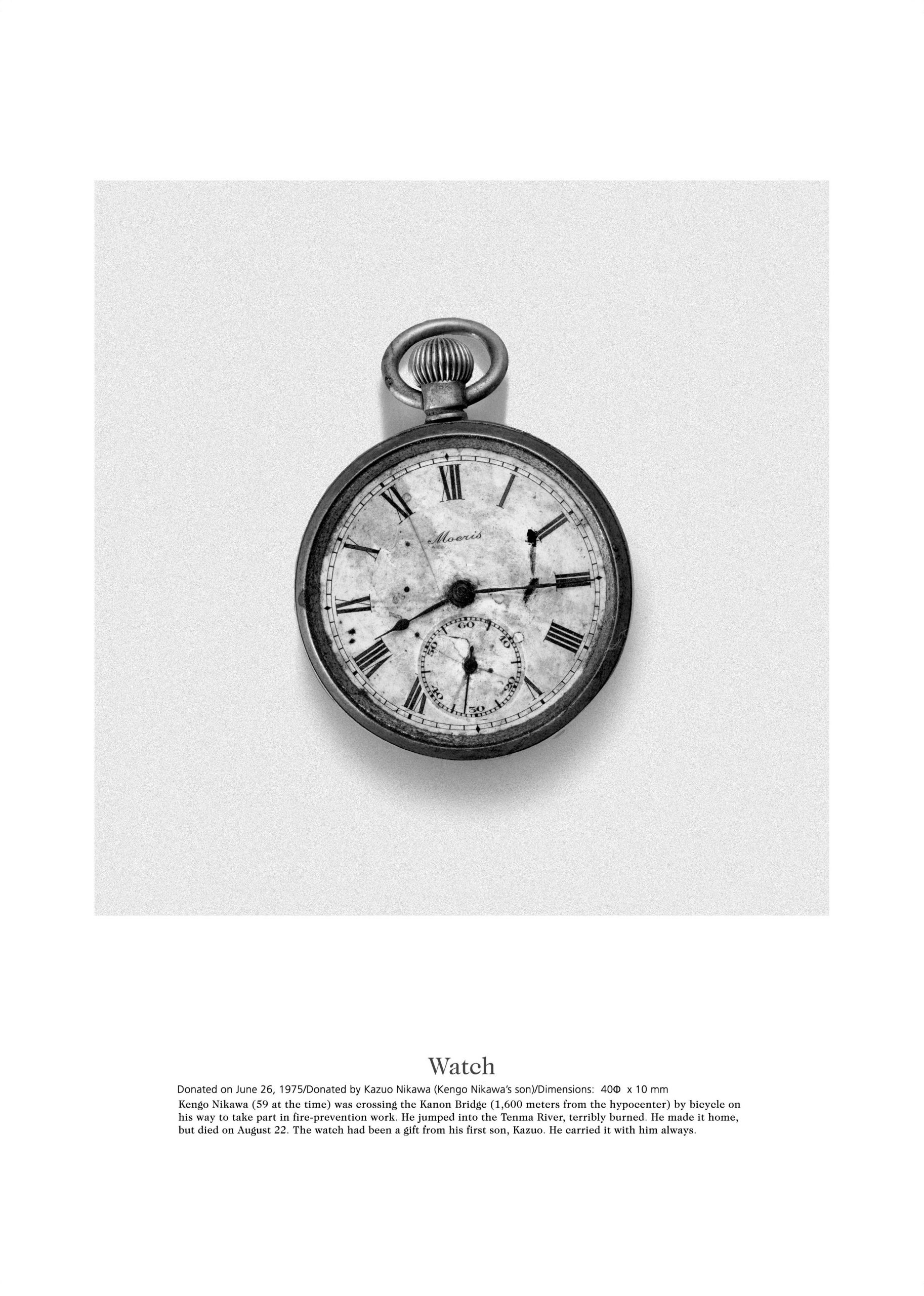 "Watch," by photographer Hiromi Tsuchida. A B-29 aircraft dropped the atom bomb on Hiroshima at 8:15 a.m. local time. The blast stopped a man's pocket watch, registering the moment precisely. The man did not survive.